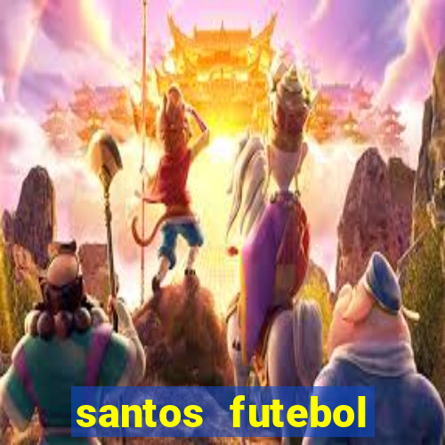 santos futebol clube peneiras